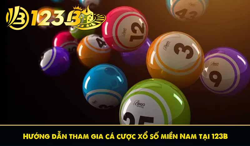 Xổ số miền Nam - Bật mí Mẹo chơi và cách chơi hay thắng 10 Hướng dẫn tham gia cá cược xổ số miền Nam tại 123B